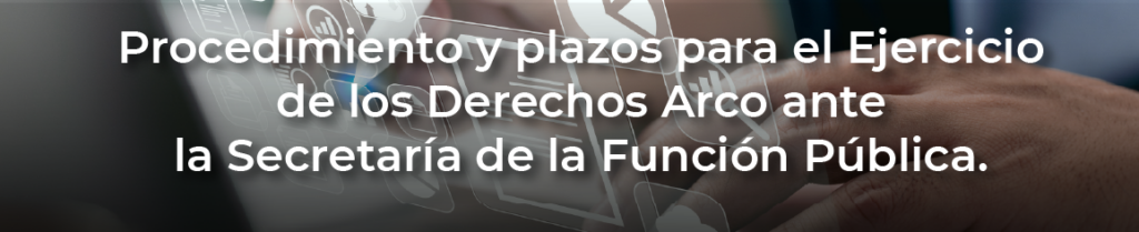 Procedimiento-y-Plazos-para-el-Ejercicio-de-los-Derechos-Arco-ante-la-Secretaria-de-la-Funcion-Publica_-1024x209